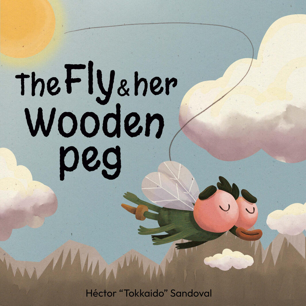 The Fly and her Wooden Peg The Fly and her Wooden Peg